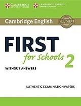 CAMBRIDGE ENGLISH FIRST FOR SCHOOLS 2 WITHOUT ANSWERS
