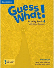 ΣΥΛΛΟΓΙΚΟ ΕΡΓΟ GUESS WHAT! 4 ACTIVITY BOOK (+ ONLINE RESOURCES)