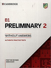 CAMBRIDGE PRELIMINARY 2 STUDENTS BOOK (FOR REVISED EXAMS FROM 2020)