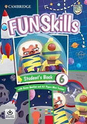 FUN SKILLS EXAM PACK STUDENTS BOOK LEVEL 6 (+ HOME BOOKLET A2 FLYERS MINI TRAINER WITH DOWNLOADABLE AUDIO)