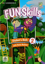 FUN SKILLS 2 STUDENTS BOOK (+ HOME BOOKLET W/ ONLINE ACTIVITIES)