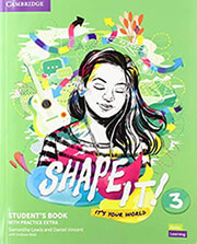 SHAPE IT! 3 STUDENTS BOOK ( + PRACTICE EXTRA)