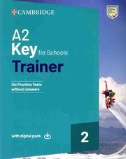 CAMBRIDGE KEY FOR SCHOOLS 2 A2 TRAINER (+ DOWNLOADABLE AUDIO + EBOOK) WITHOUT ANSWERS