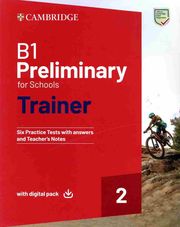 CAMBRIDGE PRELIMINARY FOR SCHOOLS 2 B1 TRAINER (+ DOWNLOADABLE RESOURCES + EBOOK) WITH ANSWERS