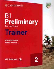 CAMBRIDGE PRELIMINARY FOR SCHOOLS 2 B1 TRAINER (+ DOWNLOADABLE AUDIO + EBOOK) WITHOUT ANSWERS