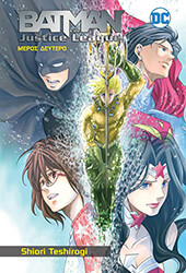 BATMAN AND THE JUSTICE LEAGUE MANGA ΜΕΡΟΣ 2