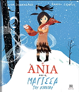 Η ΑΝΙΑ ΚΑΙ Η ΜΑΓΙΣΣΑ ΤΟΥ ΧΙΟΝΙΟΥ
