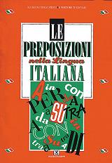 LE PREPOSIZIONI NELLA LINGUA ITALIANA