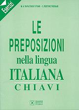 ΡΑΠΑΤΣΟΥΟΛΟ LE PREPOSIZIONI NELLA LINGUA ITALIANA, ESERCIZI, CHIAVI