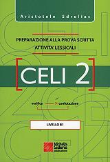 ΣΔΡΟΛΙΑΣ ΑΡΙΣΤΟΤΕΛΗΣ CELI 2 PREPARAZIONE ALLA PROVA SCRITTA ATTIVITA LESSICALI