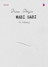 ΔΙΔΑΓΓΕΛΟΥ ΔΗΜΗΤΡΑ WABI SABI Η ΑΤΕΛΕΙΑ