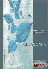 ΤΣΑΠΑΚΙΔΗΣ ΘΟΔΩΡΗΣ BELLADONNA