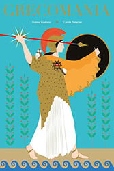 GIULIANI EMMA, SATURNO CAROLE GRECOMANIA