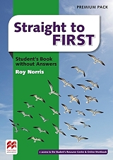 STRAIGHT TO FIRST STUDENTS BOOK PREMIUM PACK