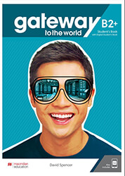 GATEWAY TO THE WORLD B2+ STUDENTS BOOK (+ DIGITAL STUDENTS BOOK + APP)