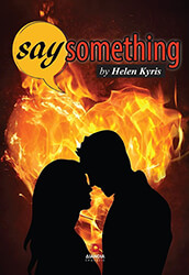 ΚΥΡΗ ΕΛΕΝΗ SAY SOMETHING
