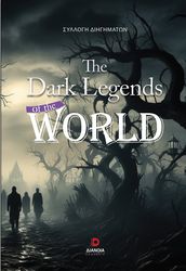 THE DARK LEGENDS OF THE WORLD