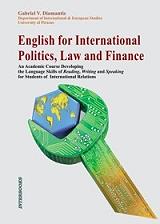 ΔΙΑΜΑΝΤΗΣ ΓΑΒΡΙΗΛ ENGLISH FOR INTERNATIONAL POLITICS LAW AND FINANCE