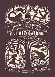 THE ORIGINAL FOLK AND FAIRY TALES OF THE BROTHERS GRIMM