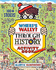 HANDFORD MARTIN WHERE S WALLY? THROUGH HISTORY ACTIVITY BOOK