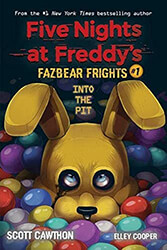 CAWTHON SCOTT FIVE NIGHTS AT FREDDYS FAZBEAR FRIGHTS 1 INTO THE PIT