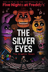 CAWTHON SCOTT FIVE NIGHTS AT FREDDYS GRAPHIC NOVEL 1 THE SILVER EYES
