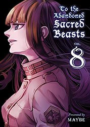 MAYBE TO THE ABANDONED SACRED BEASTS VOL. 8