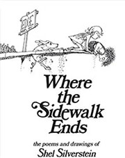 SILVERSTEIN SHEL WHERE THE SIDEWALK ENDS