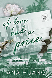 HUANG ANA IF LOVE 3 IF LOVE HAD A PRICE