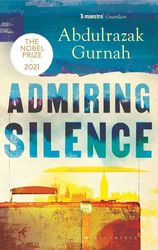 GURNAH ABDULRAZAK ADMIRING SILENCE