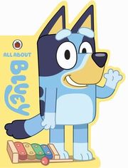 BLUEY ALL ABOUT BLUEY