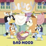 BLUEY BAD MOOD
