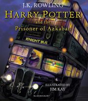 HARRY POTTER AND THE PRISONER OF AZKABAN ILLUSTRATED EDITION