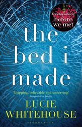 WHITEHOUSE LUCIE THE BED I MADE (PAPERBACK)