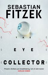 FITZEK SEBASTIAN THE EYE COLLECTOR (PAPERBACK)