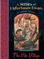 SNICKET LEMONY A SERIES OF UNFORTUNATE EVENTS 7 THE VILE VILLAGE