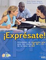 EXPRESATE ACTIVIDADES DE EXPRESION DE ORAL PARA LOS NIVELES B1 - B2 - C1