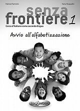 ΣΥΛΛΟΓΙΚΟ ΕΡΓΟ SENZA FRONTIERE 1 AVVIO ALL'ALFABETIZZAZIONE(+CD)