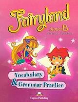 FAIRYLAND JUNIOR B VOCABULARY AND GRAMMAR PRACTICE