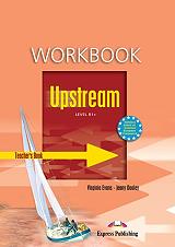 UPSTREAM LEVEL B1+ WORKBOOK TEACHERS OVERPRINTED