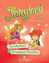 FAIRYLAND 4 VOCABULARY AND GRAMMAR PRACTICE