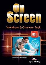 ON SCREEN B2+ WORKBOOK AND GRAMMAR BOOK (+ DIGIBOOK APP.)