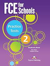 VIRGINIA EVANS, BOB OBEE FCE FOR SCHOOLS PRACTICE TESTS 2 STUDENTS BOOK