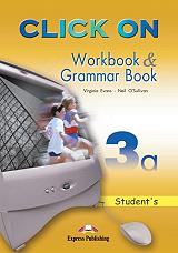 VIRGINIA EVANS, JENNY DOOLEY CLICK ON 3A WORKBOOK AND GRAMMAR BOOK