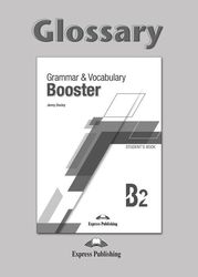 JENNY DOOLEY GRAMMAR &amp; VOCABULARY BOOSTER B2 GLOSSARY