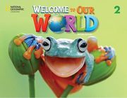 ΣΥΛΛΟΓΙΚΟ ΕΡΓΟ WELCOME TO OUR WORLD 2 STUDENTS BOOK BRITISH EDITION