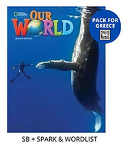 OUR WORLD 2 PACK FOR GREECE (STUDENTS BOOK-SPARK -WORDLIST) BRIT. ED 2ND ED