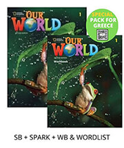 OUR WORLD 1 SPECIAL PACK FOR GREECE (STUDENTS BOOK-SPARK-WORKBOOK -WORDLIST) BRIT. ED 2ND ED