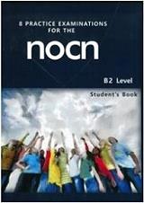 SYLVIA KAR 8 PRACTICE EXAMINATIONS FOR THE NOCN B2 LEVEL STUDENTS BOOK