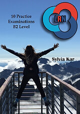 SYLVIA KAR 10 PRACTICE EXAMINATIONS FOR THE LRN B2 LEVEL